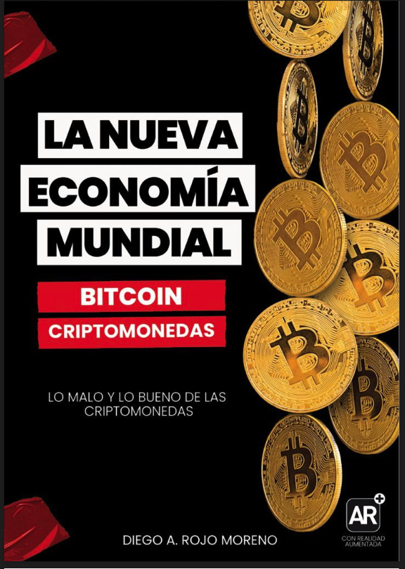 LIBRO DIGITAL "LA NUEVA ECONOMIA MUNDIAL BITCOIN/CRIPTOMONEDAS"